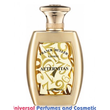 Our impression of Aeternitas Franck Muller  for Unisex Premium Perfume Oil (8114)